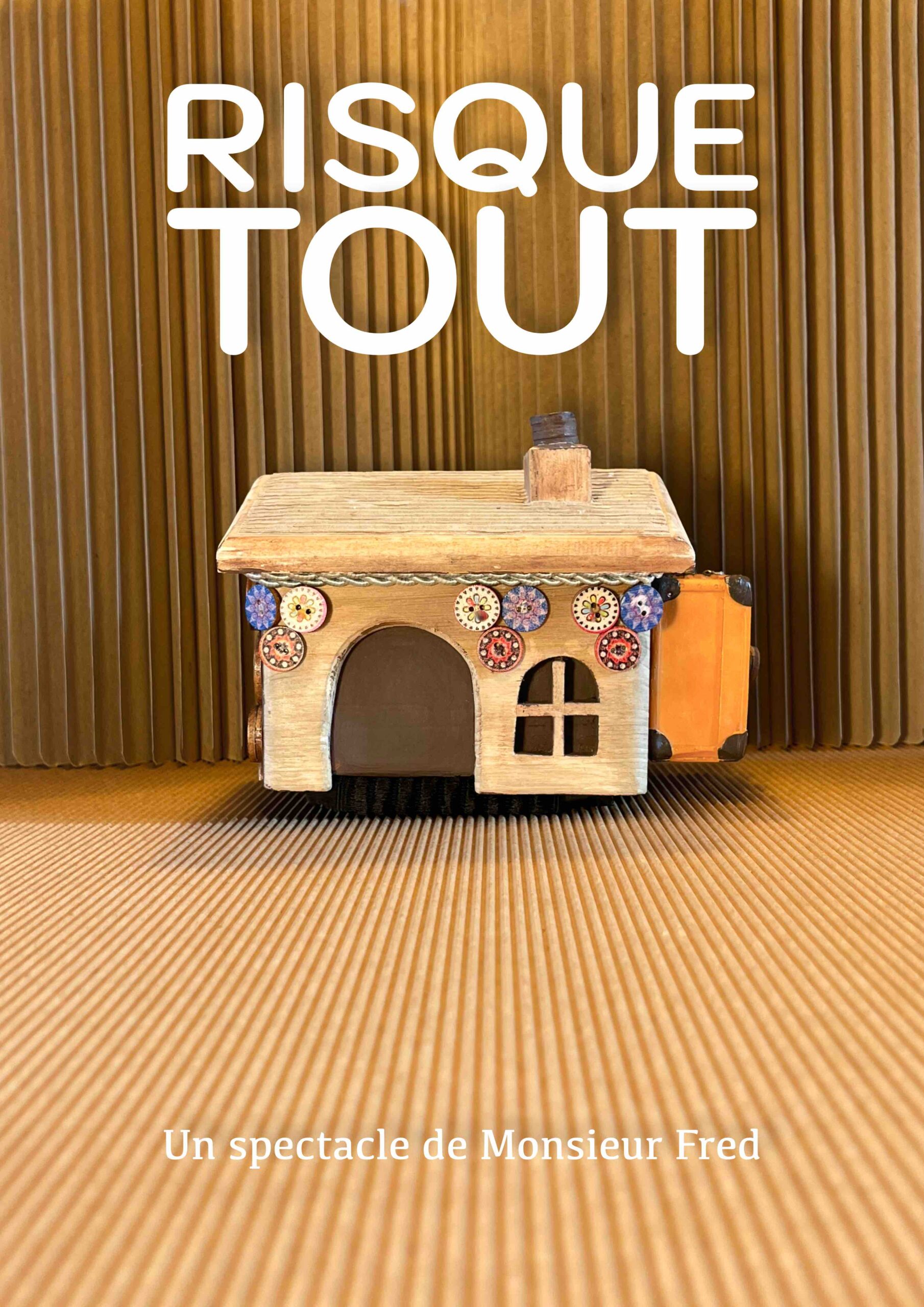 Inscrivez-vous au spectacle « Risque-Tout »